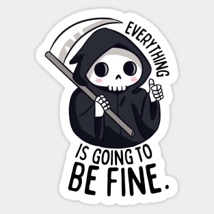 Funny positive grim reaper with their thumb up everything is going to be fine Sticker